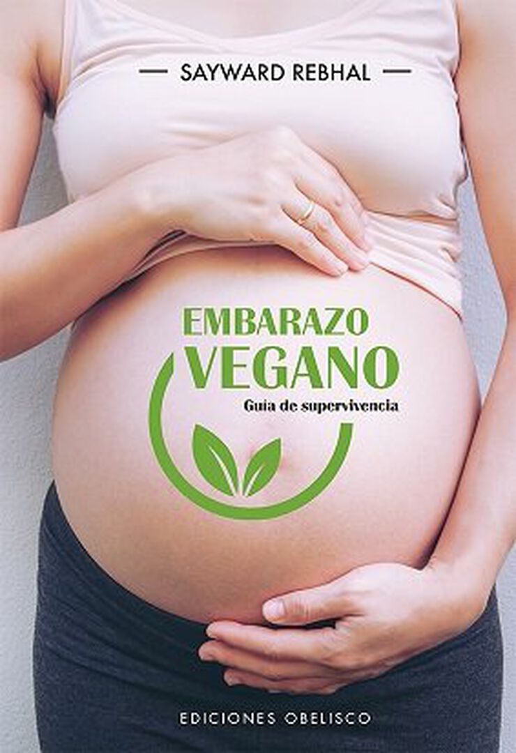 Embarazo vegano. Guía de supervivencia