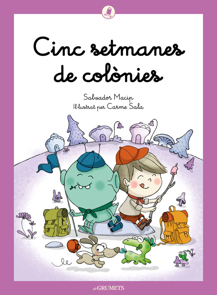 Cinc setmanes de colònies