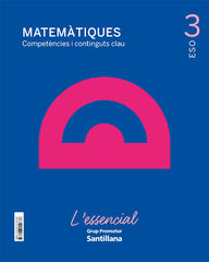 Matemàtiques Essencial 21 3r ESO Grup Promotor Text 9788413152738 Matemàtiques Essencial 21 3r ESO Grup Promotor Text 9788413152738