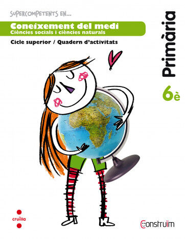 Coneixement del Medi 6&egrave; Prim&agrave;ria Constru&iuml;m