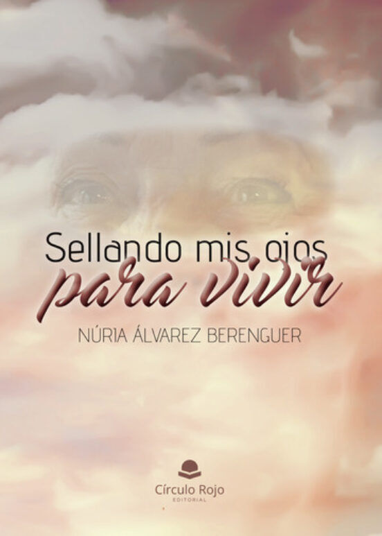 Sellando mis ojos para vivir