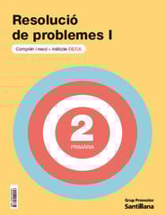 Quadern Problemes DECA I - 2n Primària Quadern Problemes DECA I - 2n Primària