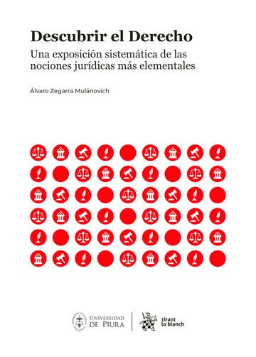 Descubrir el Derecho. Una exposici&oacute;n sistem&aacute;tica de las nociones jur&iacute;dicas m&aacute;s elementales