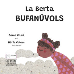 La Berta Bufan&uacute;vols