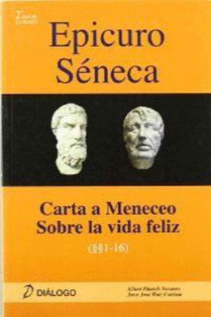 Epicuro Séneca. Carta a meneceo