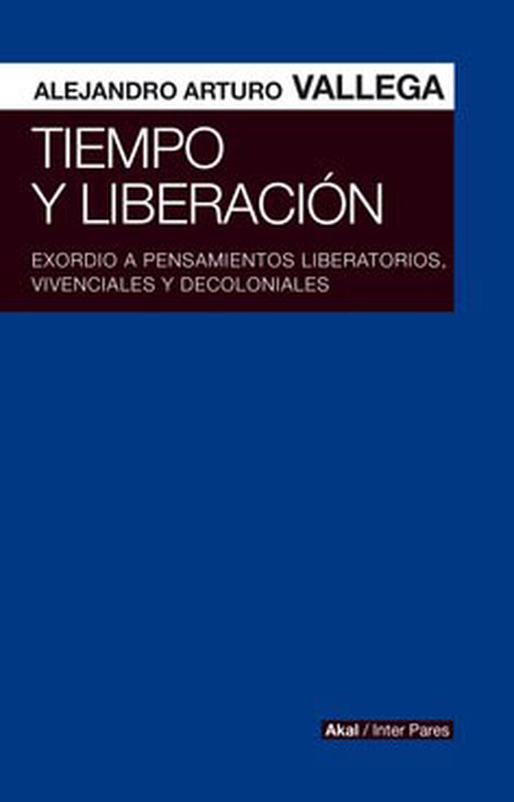 Tiempo y liberación: Exordio a pensamientos literarios, vivenciales y decoloniales