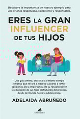 Eres la gran influencer de tus hijos Eres la gran influencer de tus hijos