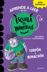 Aprender a leer en la Escuela de Monstruos 9 - Torpón y bonachón Aprender a leer en la Escuela de Monstruos 9 - Torpón y bonachón