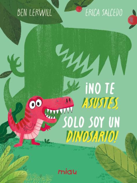&iexcl;No te asustes, solo soy un dinosaurio!