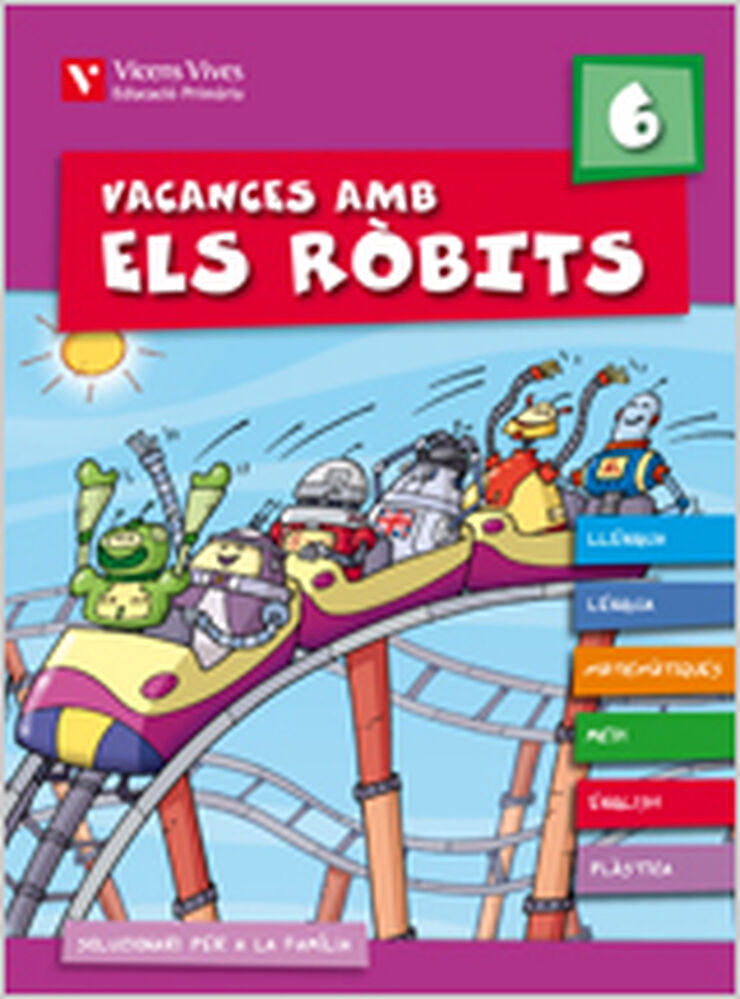 Vacances Ròbits 6è Primària Vicens Vives
