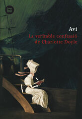 La veritable confessió de Charlotte Doyle La veritable confessió de Charlotte Doyle