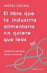 El libro que la industria alimentaria no quiere que leas