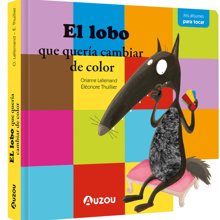 El lobo que quería cambiar de color. Libro con texturas