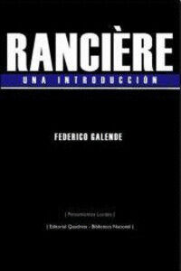 Ranci&egrave;re Una introducci&oacute;n