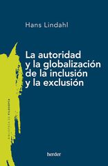 La autoridad y la globalización de la inclusión y la exclusión La autoridad y la globalización de la inclusión y la exclusión