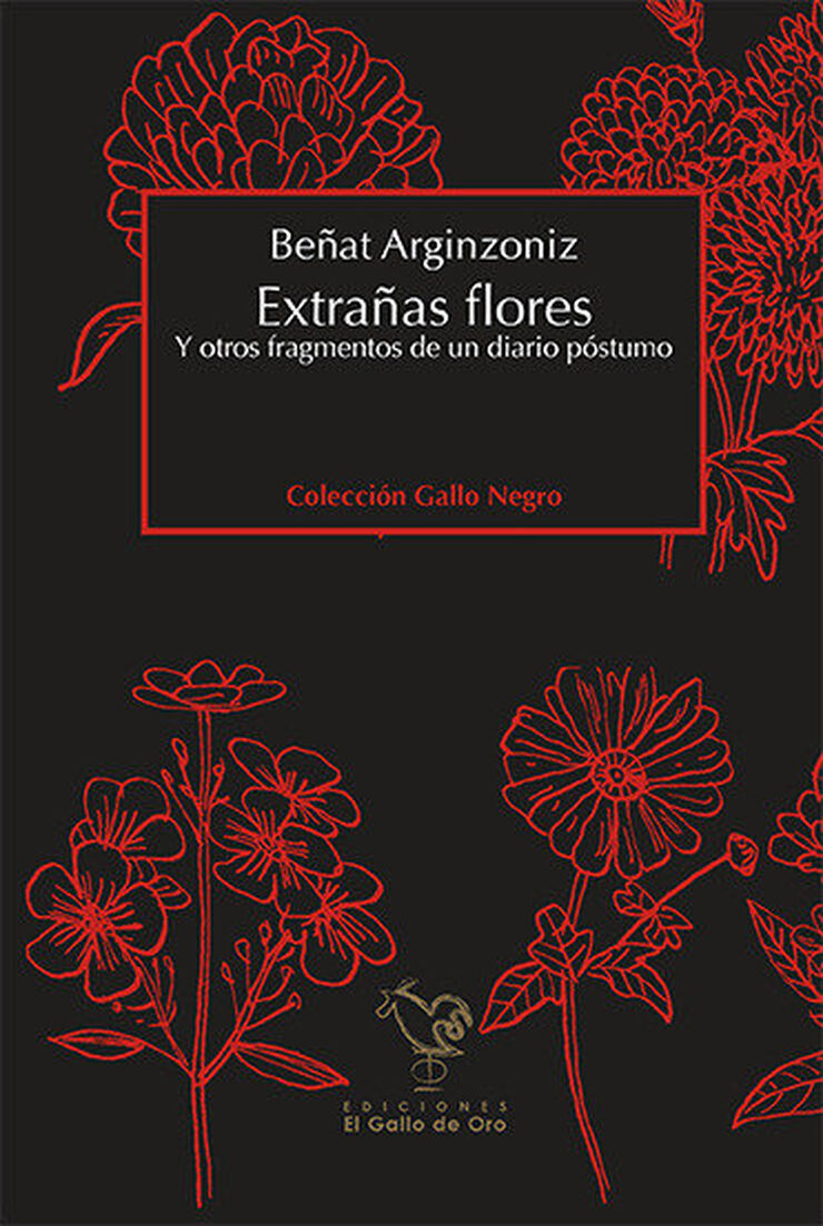 Extrañas flores. Y otros fragmentos de un diario póstumo