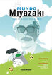 Mundo Miyazaki. Una vida dedíada al art