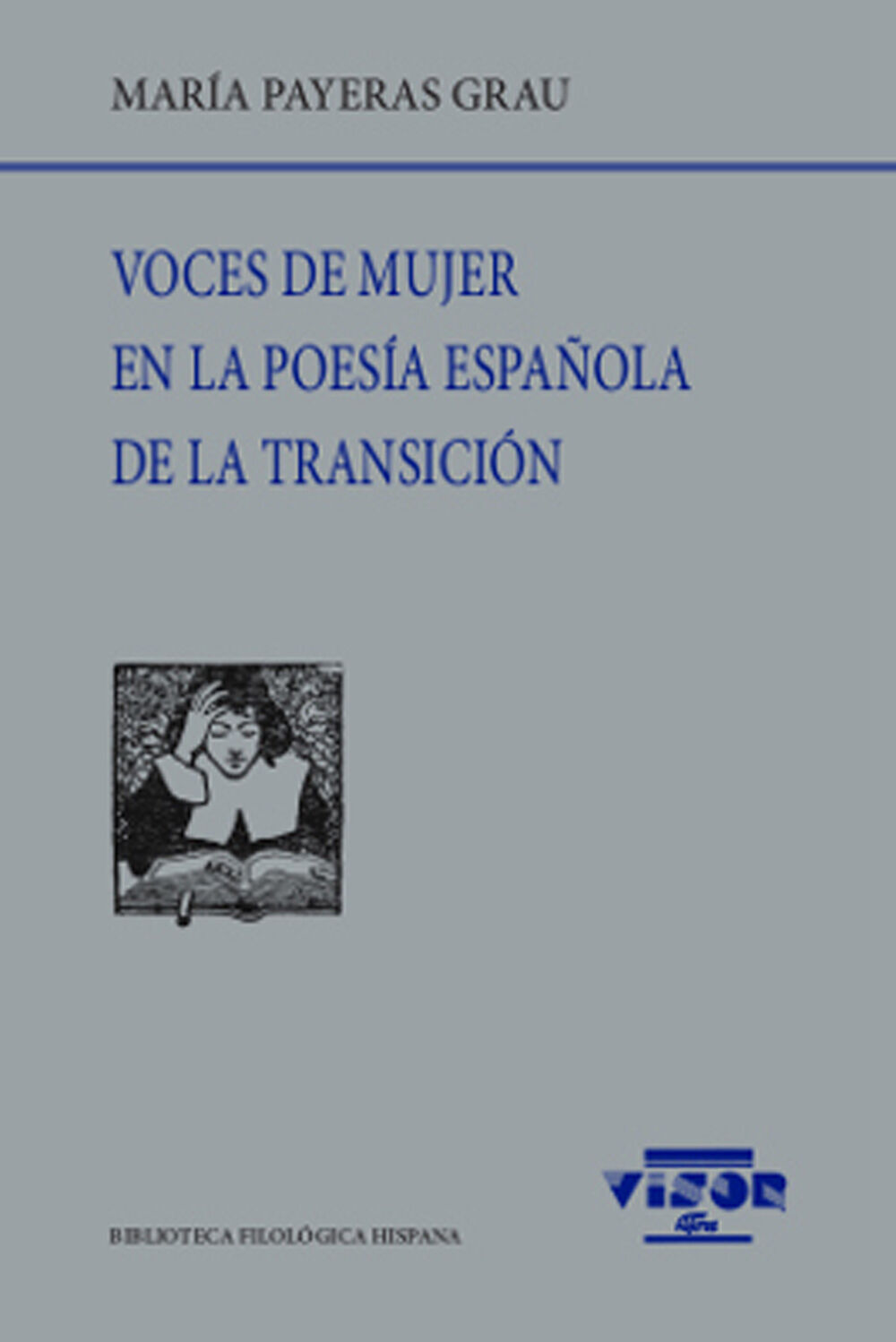 Voces de mujer en la poes&iacute;a espa&ntilde;ola de Transici&oacute;n
