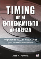 Timing en el entrenamiento de fuerza: Programar los relojes musculares para un rendimiento &oacute;ptimo