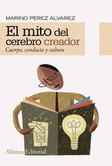 El mito del cerebro creador El mito del cerebro creador