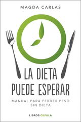 La dieta puede esperar La dieta puede esperar