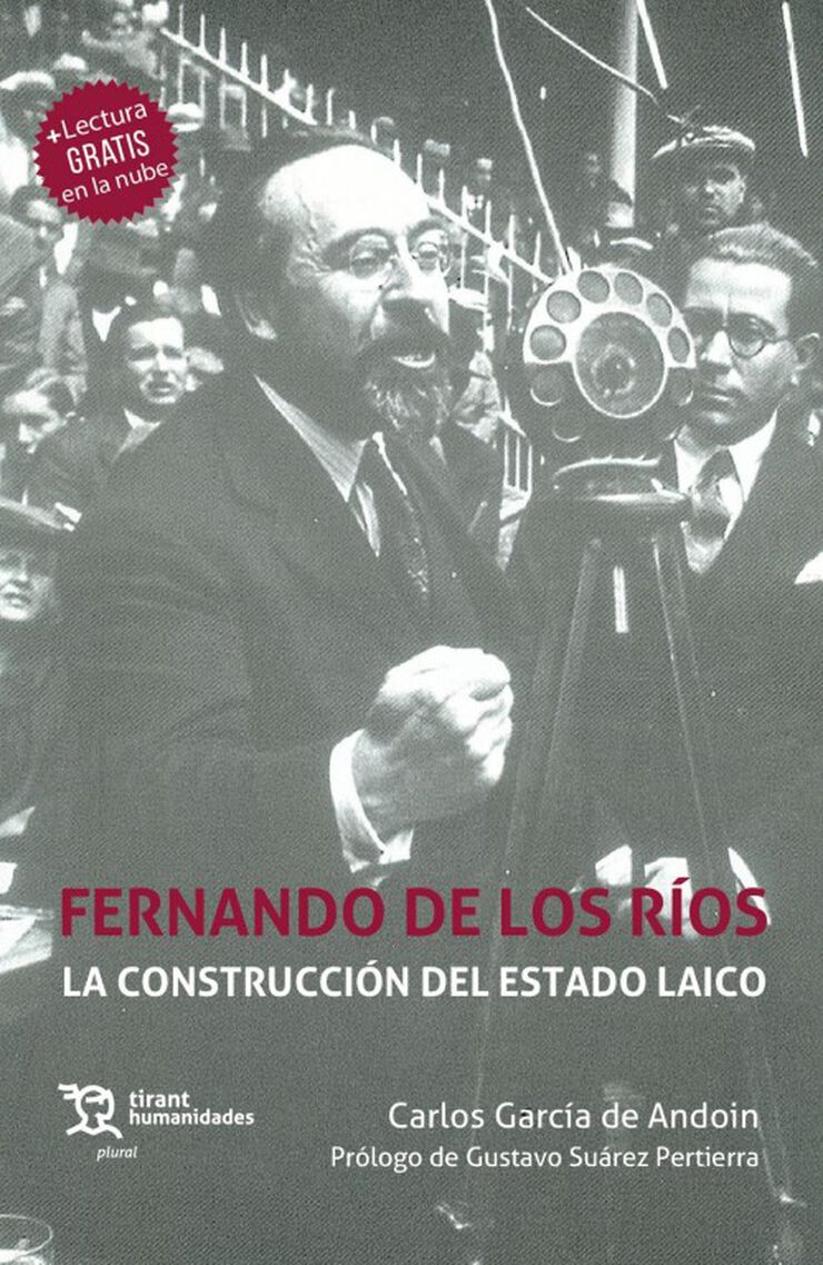 Fernando de los Ríos La construcción del estado laico