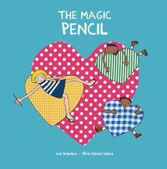 The Magic Pencil The Magic Pencil
