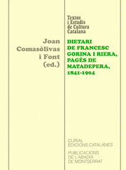 Dietari de Francesc Gorina i Riera, pagés de Matadepera, 1841-1904 Dietari de Francesc Gorina i Riera, pagés de Matadepera, 1841-1904