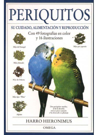 Periquitos, los : su cuidado, alimentaci