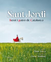 Sant Jordi, heroi i patró de Catalunya