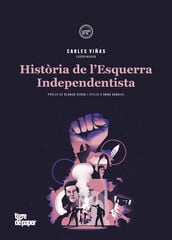 Història de l'Esquerra Independentista Història de l'Esquerra Independentista