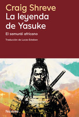 La leyenda de Yasuke La leyenda de Yasuke