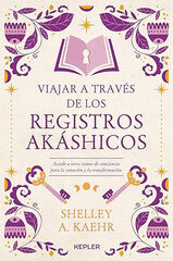 Viajar a través de los Registros Akáshicos Viajar a través de los Registros Akáshicos