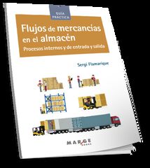 Flujos de mercancías en el almacén Flujos de mercancías en el almacén