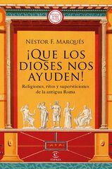 ¡Que los dioses nos ayuden! ¡Que los dioses nos ayuden!
