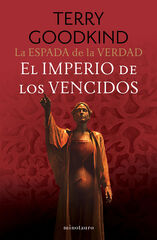 La Espada de la Verdad nº 08/17 El imperio de los vencidos La Espada de la Verdad nº 08/17 El imperio de los vencidos