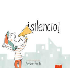 ¡Silencio! ¡Silencio!