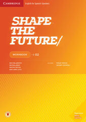 Shape The Future Level 2 Work Book 2N Batxillerat Cambridge 9788490360576 Shape The Future Level 2 Work Book 2N Batxillerat Cambridge 9788490360576
