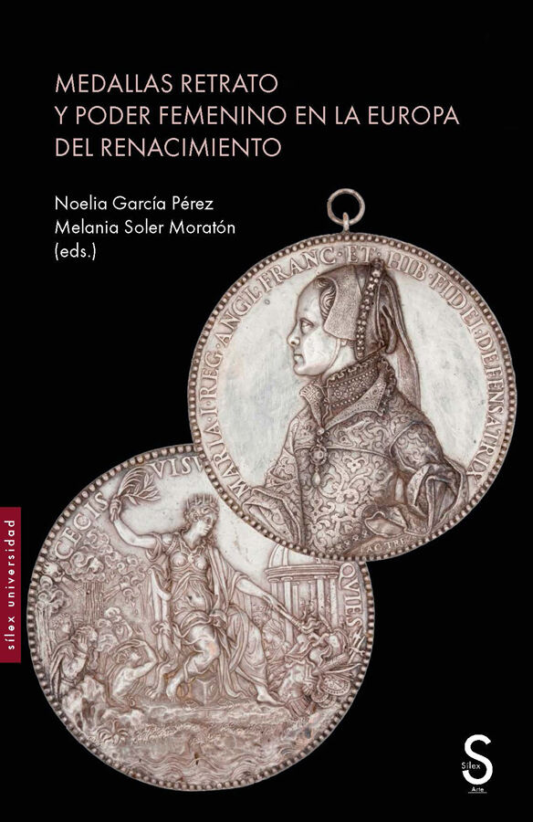 Medallas retrato y poder femenino en la Europa del Renacimiento