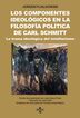 Los componentes ideológicos en la filosofía política de Carl Schmitt