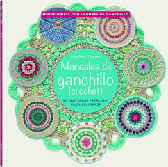 Mandalas de ganchillo (crochet) Mandalas de ganchillo (crochet)