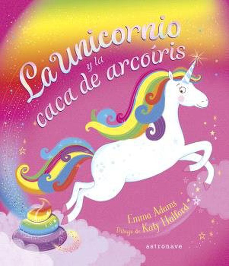 La unicornio y la caca de arcoíris