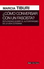Cómo conversar con un fascista Cómo conversar con un fascista