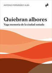 Quiebran albores Quiebran albores