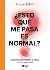 ¿Esto que me pasa es normal? ¿Esto que me pasa es normal?