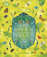 La vida secreta de los insectos La vida secreta de los insectos