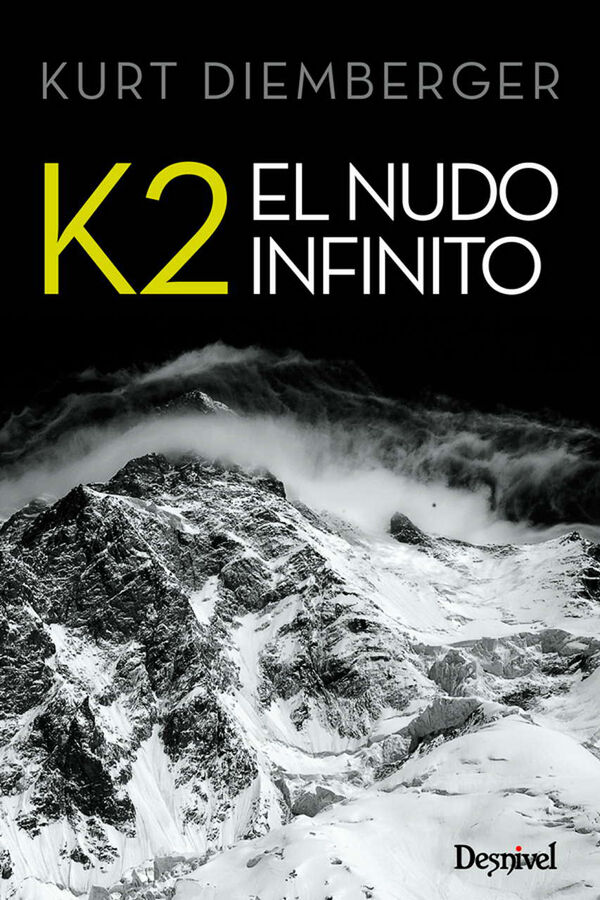 K2 el nudo infinito. Sue&ntilde;o y destino
