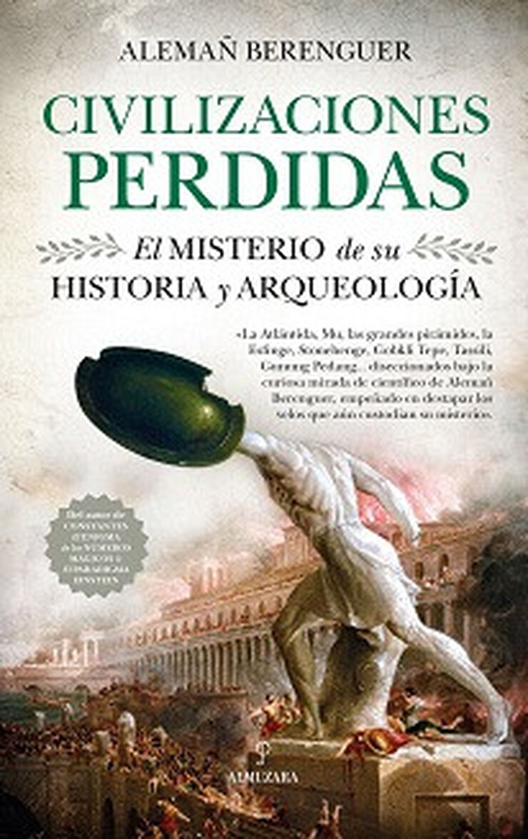 Civilizaciones perdidas. El misterio de su historia y arqueología