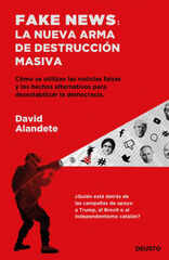 Fake news: la nueva arma de destrucción Fake news: la nueva arma de destrucción