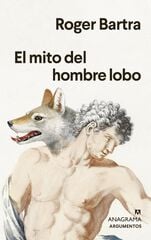 El mito del hombre lobo El mito del hombre lobo